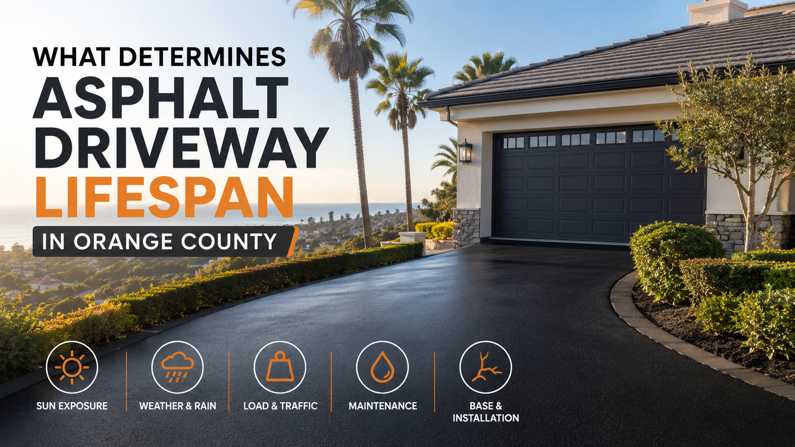 What Determines Asphalt Driveway Lifespan in Orange County